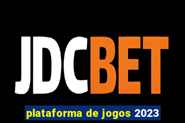 plataforma de jogos 2023