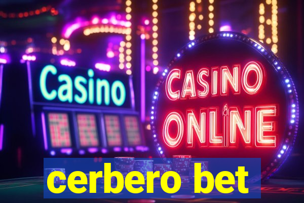 cerbero bet