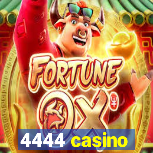 4444 casino