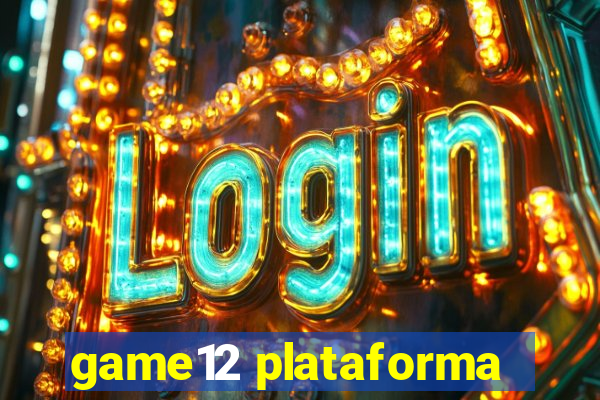 game12 plataforma