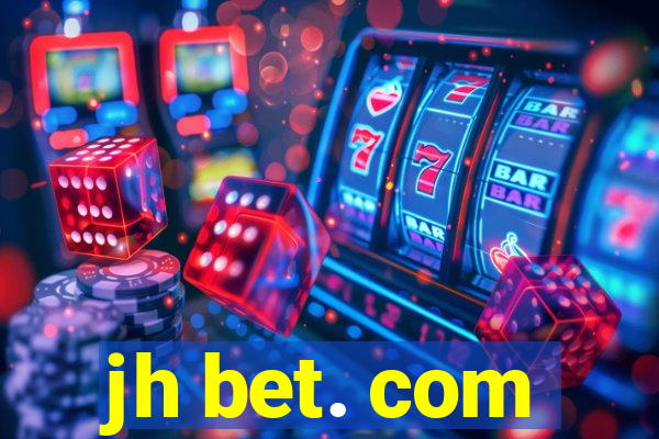 jh bet. com