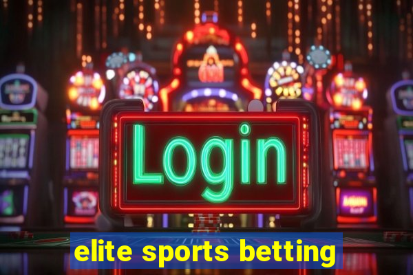 elite sports betting