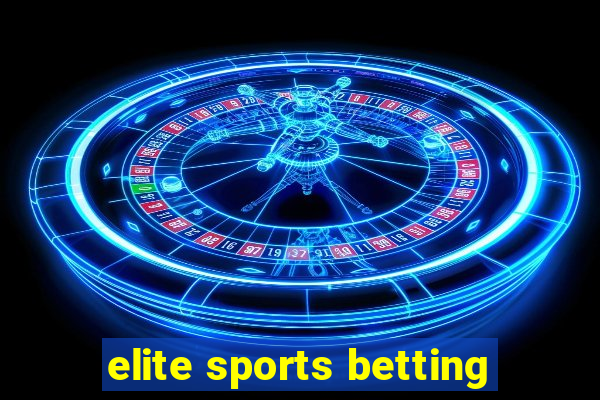 elite sports betting