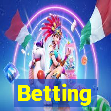 Betting