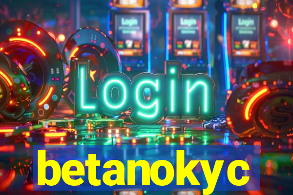 betanokyc