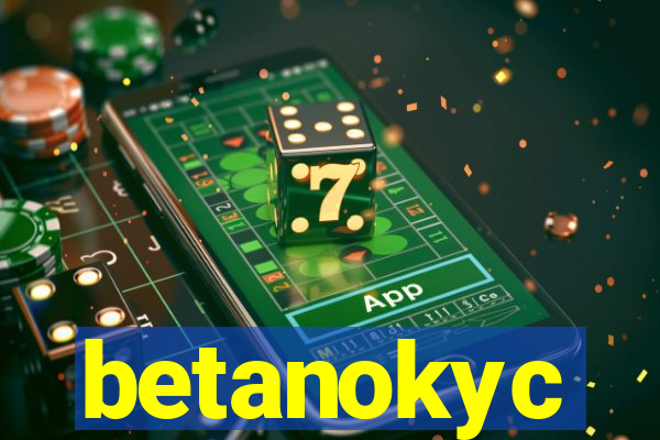 betanokyc