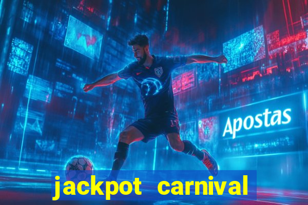 jackpot carnival slot jiló