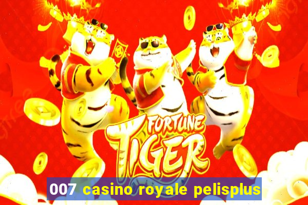 007 casino royale pelisplus