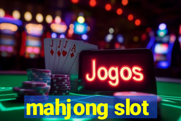 mahjong slot