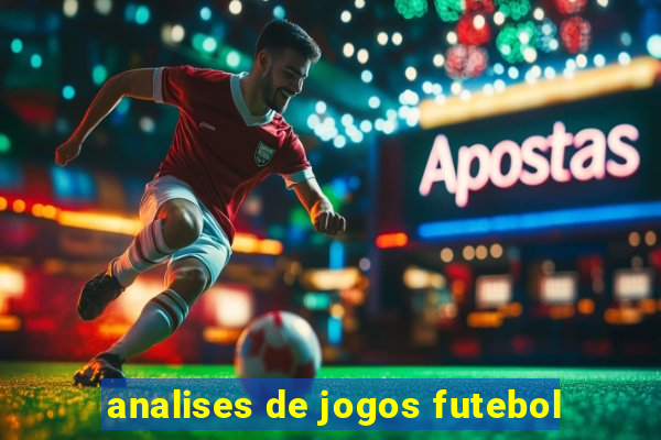 analises de jogos futebol