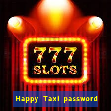 Happy Taxi password road 96 road 96 senha do cofre