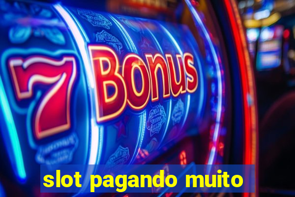 slot pagando muito