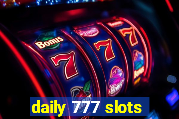 daily 777 slots