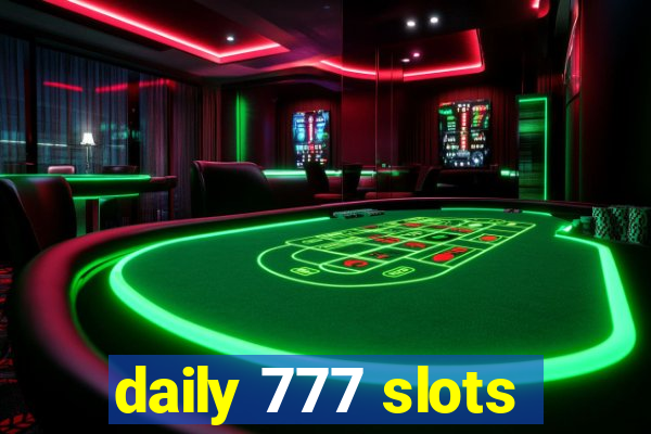 daily 777 slots