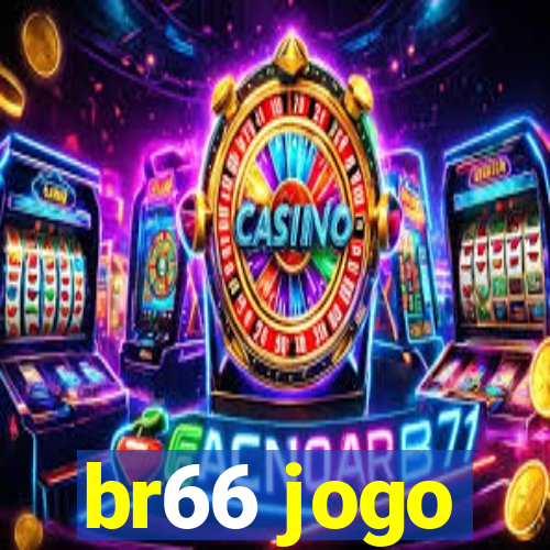 br66 jogo