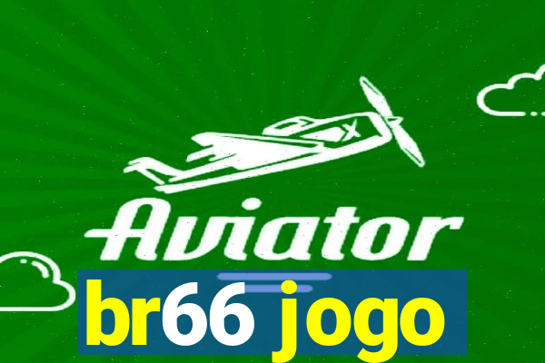 br66 jogo