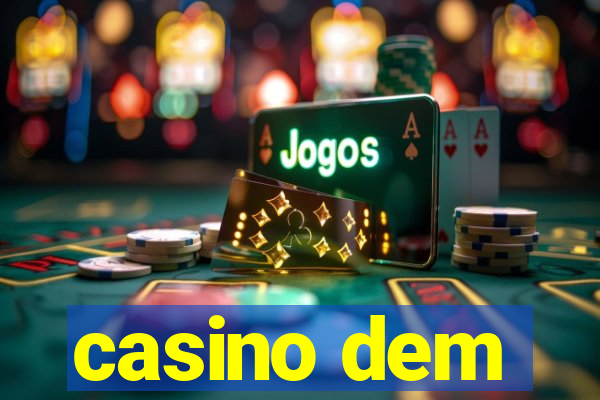 casino dem