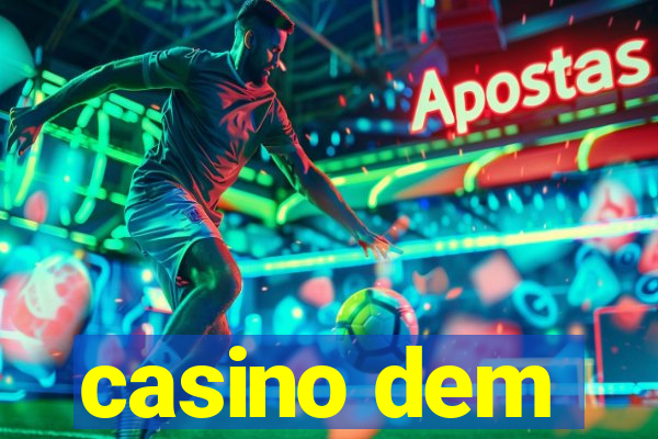 casino dem