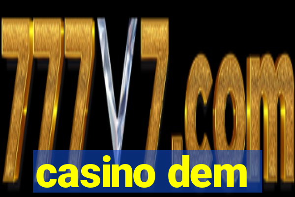 casino dem