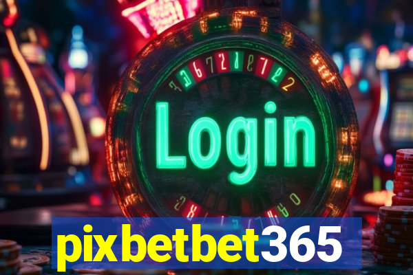 pixbetbet365