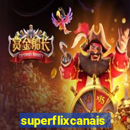 superflixcanais