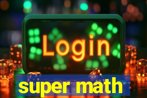 super math