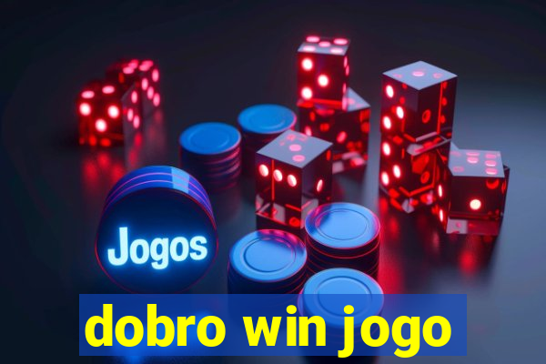 dobro win jogo