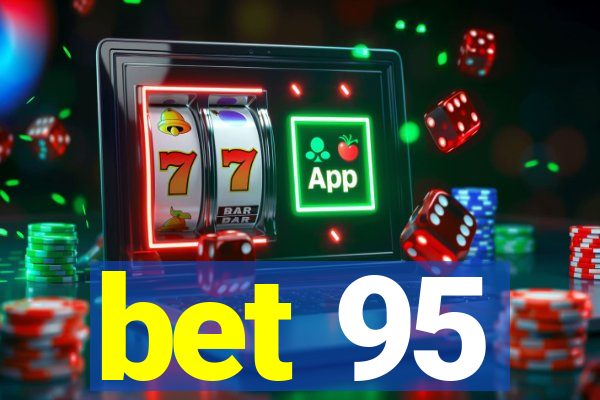 bet 95