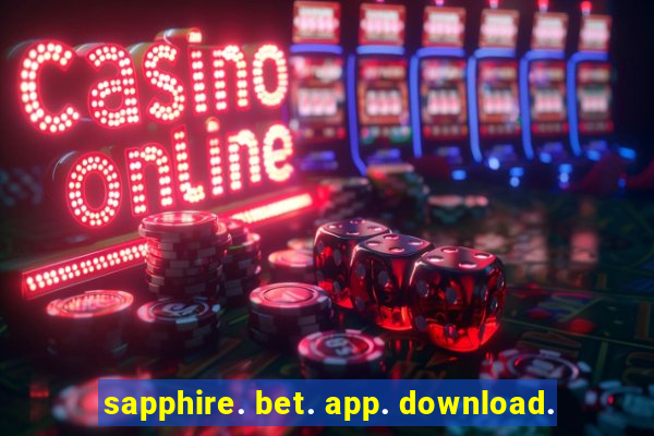 sapphire. bet. app. download.