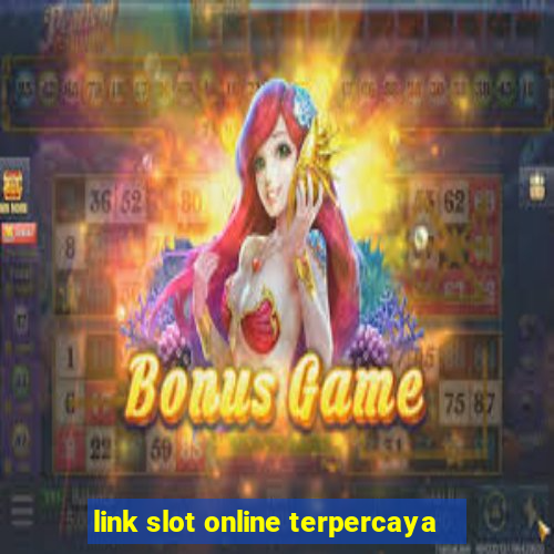 link slot online terpercaya