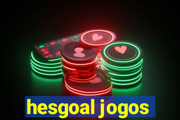 hesgoal jogos