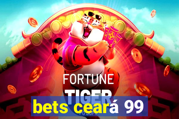 bets ceará 99