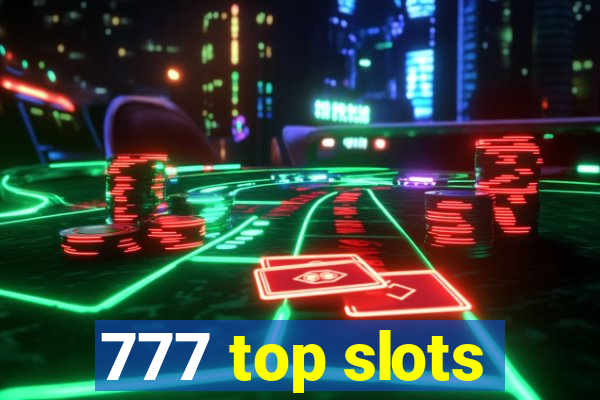 777 top slots