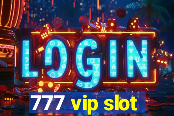 777 vip slot