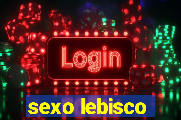 sexo lebisco