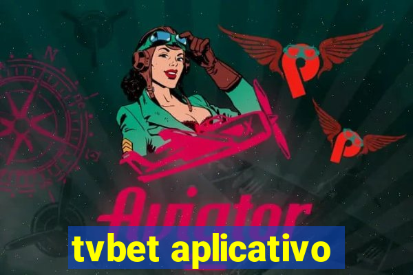 tvbet aplicativo