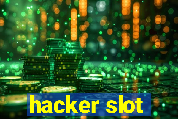 hacker slot