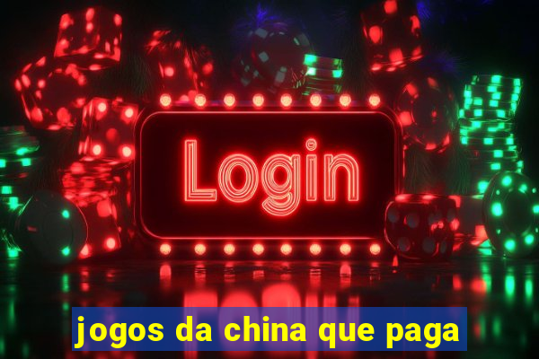 jogos da china que paga