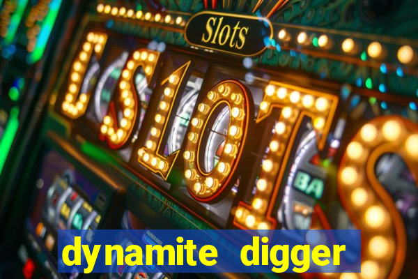 dynamite digger jackpot online slot