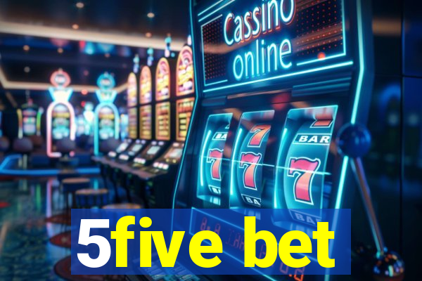 5five bet