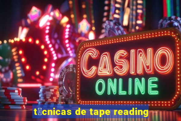 t茅cnicas de tape reading