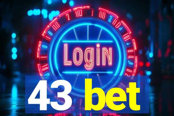 43 bet