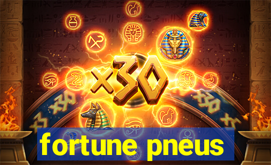 fortune pneus