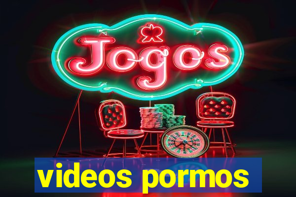 videos pormos