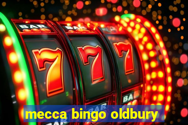 mecca bingo oldbury