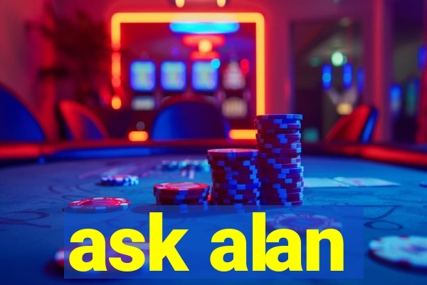 ask alan