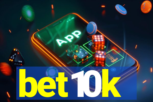 bet10k