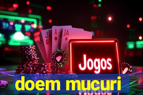 doem mucuri