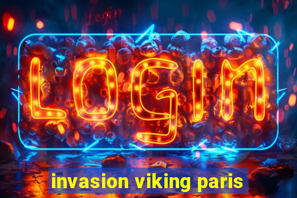 invasion viking paris