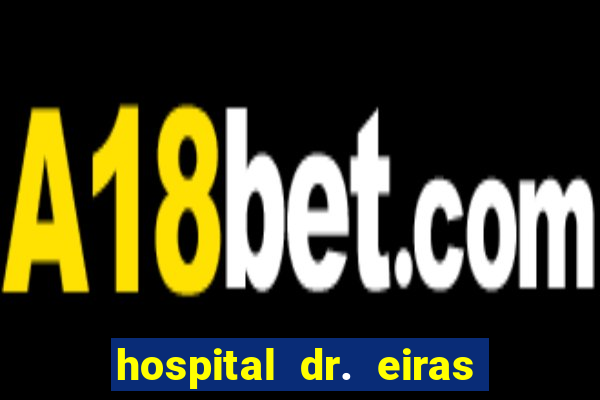 hospital dr. eiras em botafogo